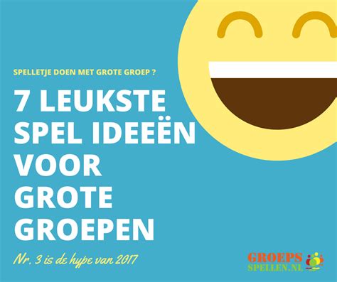 groepsspellen volwassenen|de leukste Spellen voor grote groepen